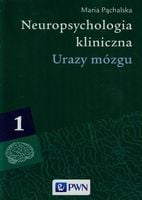 Urazy mózgu T.1 Maria Pąchalska