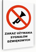 Tabliczka znak informacyjny 30x20 Biała ZAKAZ UŻYWANIA SYGNAŁÓW DŹWIĘKOWYCH