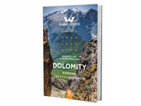DOLOMITY. KORONA TRZYTYSIĘCZNIKÓW ROBERTO CIRI, ALBERTO BERNARDI