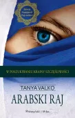 Orientalna saga Tom 10 Arabski raj - książka powieść obyczajowa Tanya Valko