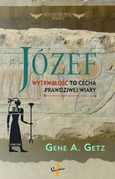 Józef. Wytrwałość to cecha prawdziwej wiary zdjęcie 1