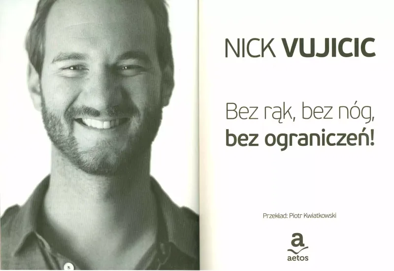 Bez rąk, bez nóg, bez ograniczeń! zdjęcie 2