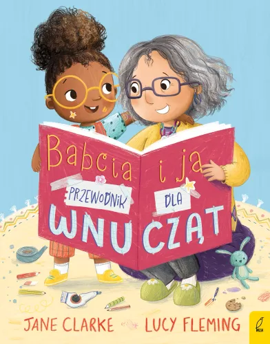 Babcia I Ja. Przewodnik Dla Wnucząt na Arena.pl