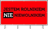 Baner JESTEM ROLNIKIEM NIE NIEWOLNIKIEM PROTEST Szyld STRAJK 200x100