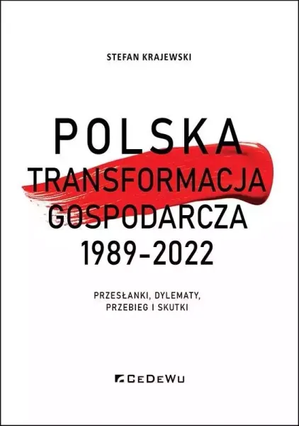 Polska transformacja gospodarcza 1989-2022 zdjęcie 1