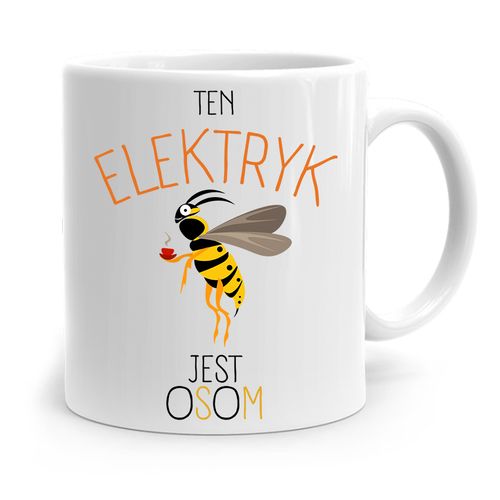Kubek Prezent Dla Elektryka Ten Elektryk Jest Osom Z Nadrukiem Ze Zdjęciem na Arena.pl
