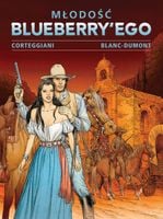 MŁODOŚĆ BLUEBERRYEGO T. 4 FRANOIS CORTEGGIANI, MICHEL BLANC-DUMONT, WOJCIEC