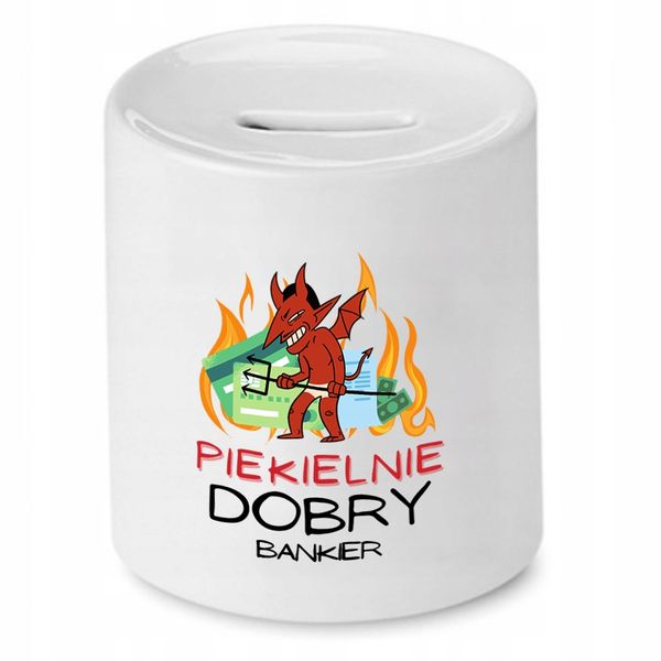 Dla Bankiera Prezent Skarbonka Piekielnie Dobry Z Nadrukiem Ze Zdjęciem zdjęcie 1
