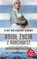Anioł życia z Auschwitz