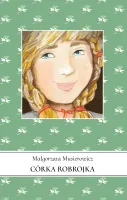 Córka Robrojka. Jeżycjada. Tom 11 wyd. 2024