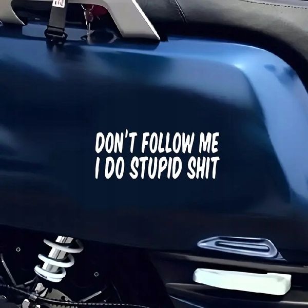 Naklejka Wlepa Don't Follow Me i Do Stupid Shit ... Sticker Samochód Kask zdjęcie 2