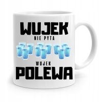 Kubek Prezent Dla Wujka Wujek Nie Pyta Polewa Z Nadrukiem Ze Zdjęciem