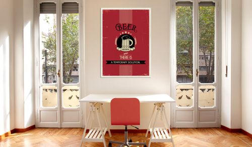 Obraz - Beer. Now there is a temporary solution. Rozmiar - 50x70 na Arena.pl
