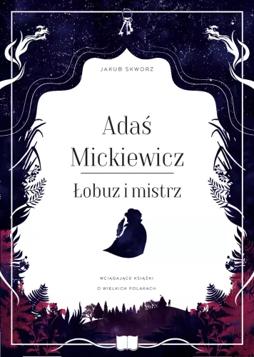 Adaś Mickiewicz. Łobuz I Mistrz na Arena.pl