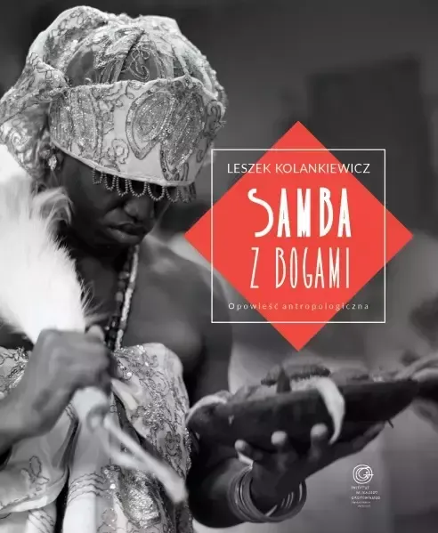 Samba z bogami. Opowieść antropologiczna zdjęcie 1