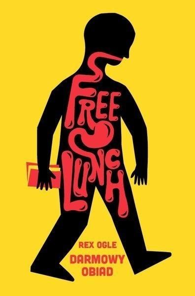 Free Lunch. Darmowy obiad Rex Ogle zdjęcie 1