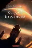 Księżyc to za mało