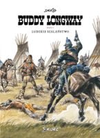 Buddy Longway Ludzkie szaleństwo Księga 3 Derib