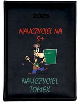 KALENDARZ A5 2026 DZIENNY KSIĄŻKOWY Z NADRUKIEM DLA NAUCZYCIELA + IMIĘ