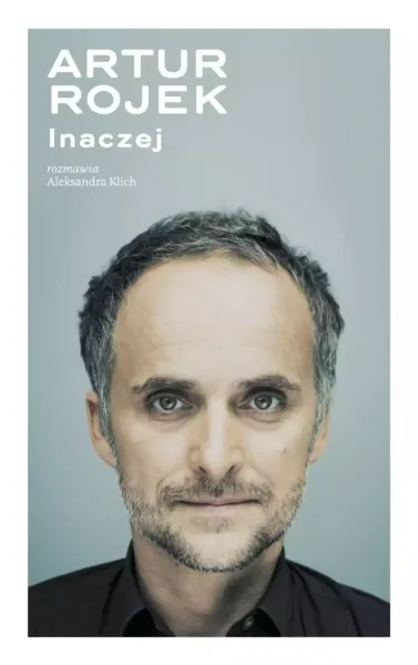 Artur Rojek. Inaczej zdjęcie 1