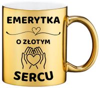 Złoty kubek z dedykacją wyjątkowy prezent dla EMERYTKI