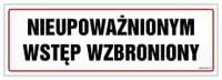 Nieupoważnionym Wstęp Wzbroniony Tabliczka 300X100 Pn Płyta Pcv Przyle