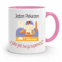 Kubek Różowy Dla Piekarza Jestem Piekarzem Prezent Z Nadrukiem Ze Zdjęciem