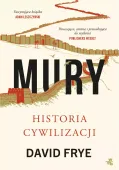 Mury. Historia cywilizacji