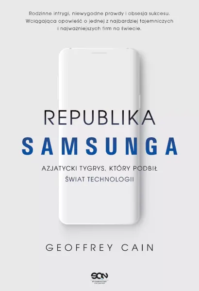 Republika Samsunga. Azjatycki tygrys, który podbił świat technologii zdjęcie 1
