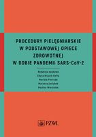Procedury pielęgniarskie w Podstawowej Opiece Zdrowotnej w dobie pandemii…