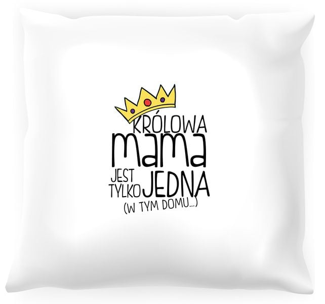 Poduszka Królowa jest tylko jedna zdjęcie 1