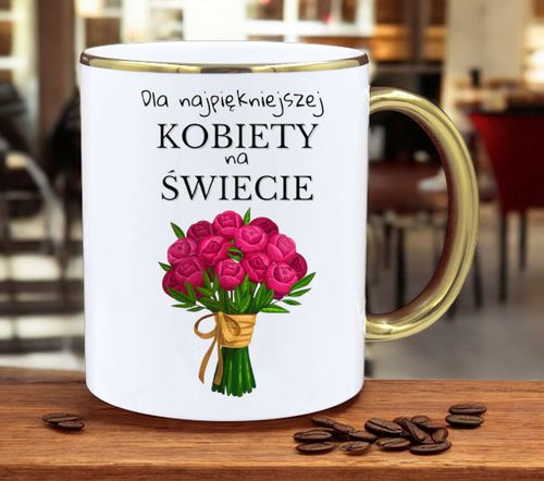 KUBEK Z NADRUKIEM PREZENT DLA KOLEŻANKI DZIEWCZYNY ŻONY MAMY DZIEŃ KOBIET na Arena.pl
