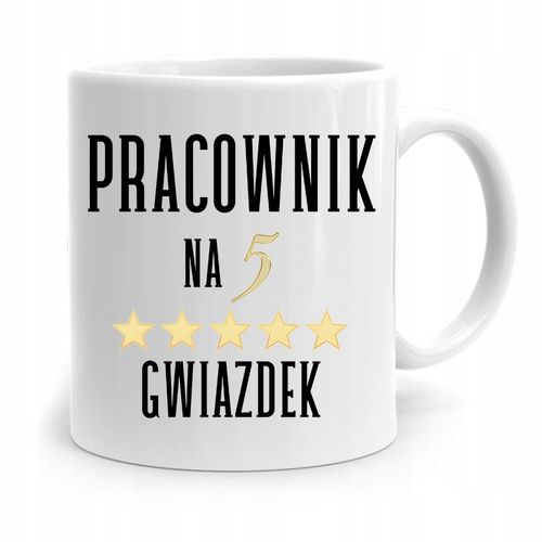 Dla Pracownika Robotnika Kubek Na 5 Gwiazdek Z Nadrukiem Ze Zdjęciem na Arena.pl
