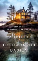 Kobiety z Czerwonych Bagien - historia kilku pokoleń niezwykłych kobiet