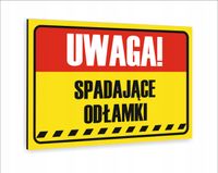 Tabliczka znak informacyjny dibond20X15 UWAGA SPADAJĄCE ODŁAMKI