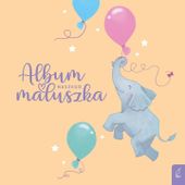 Album naszego maluszka niezwykła pamiątka wspomnienia pierwszy rok kroczek