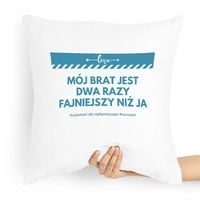 Poduszka Prezent Dla Brata Dwa Razy Fajniejszy Z Nadrukiem Ze Zdjęciem