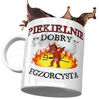Kubek Dla Egzorcysty Piekielnie Dobry Egzorcysta Z Nadrukiem Ze Zdjęciem