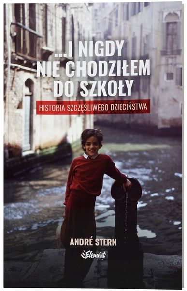 I nigdy nie chodziłem do szkoły – André Stern zdjęcie 1
