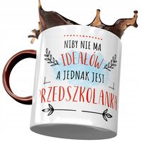 Kubek Bordowy Dla Przedszkolanki Nie Ma Ideałów Z Nadrukiem Ze Zdjęciem