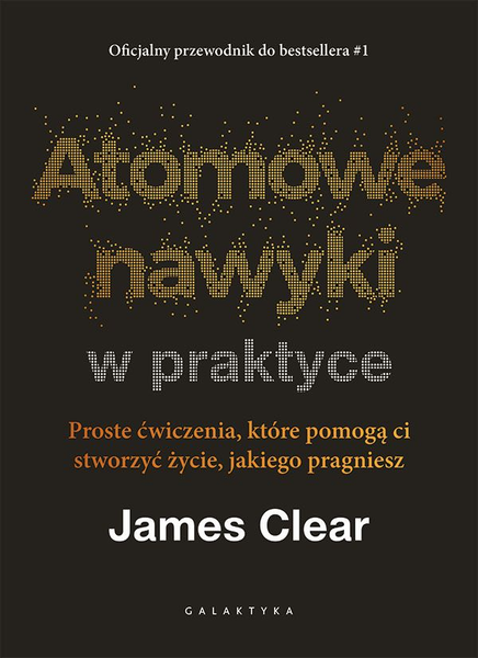 James Clear Atomowe nawyki w praktyce zdjęcie 1