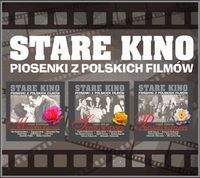 STARE KINO. PIOSENKI Z POLSKICH FILMÓW (3CD) PRACA ZBIOROWA