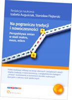 Na pograniczu tradycji i nowoczesności...