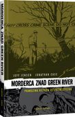 Morderca znad Green River - Wydawnictwo KBOOM Jeff Jensen, Jonathan Case