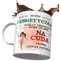 Kubek Dla Kosmetyczki Na Cuda Trzeba Poczekać Z Nadrukiem Ze Zdjęciem