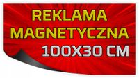 REKLAMA MAGNETYCZNA magnes na samochód auto 100x30 Magnesy reklamowe