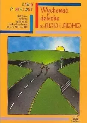 Wychować dziecko z ADD i ADHD zdjęcie 1