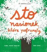 Sto nasionek, które pofrunęły