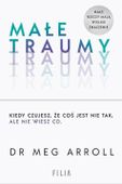 MAŁE TRAUMY, ARROLL MEG