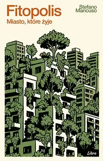 Fitopolis. Miasto, które żyje zdjęcie 1